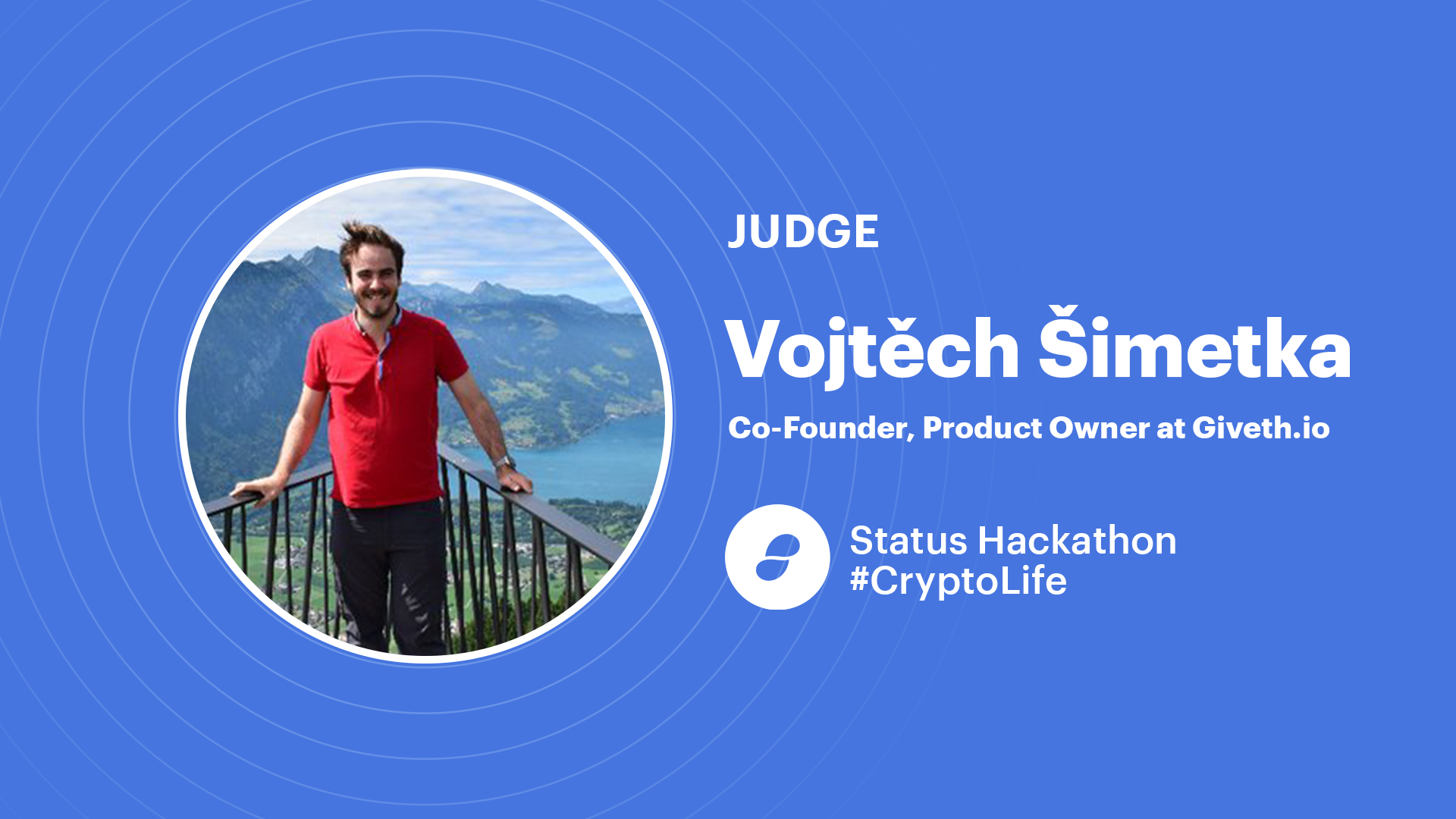 Giveth co-founder, Vojtech Simetka joins as a judge for the Status Hackathon