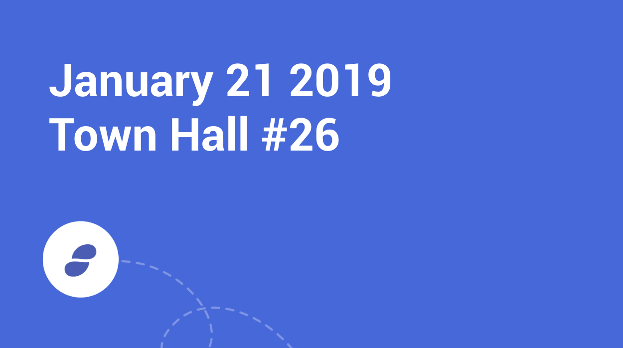 Status Town Hall #26 - January 21, 2019