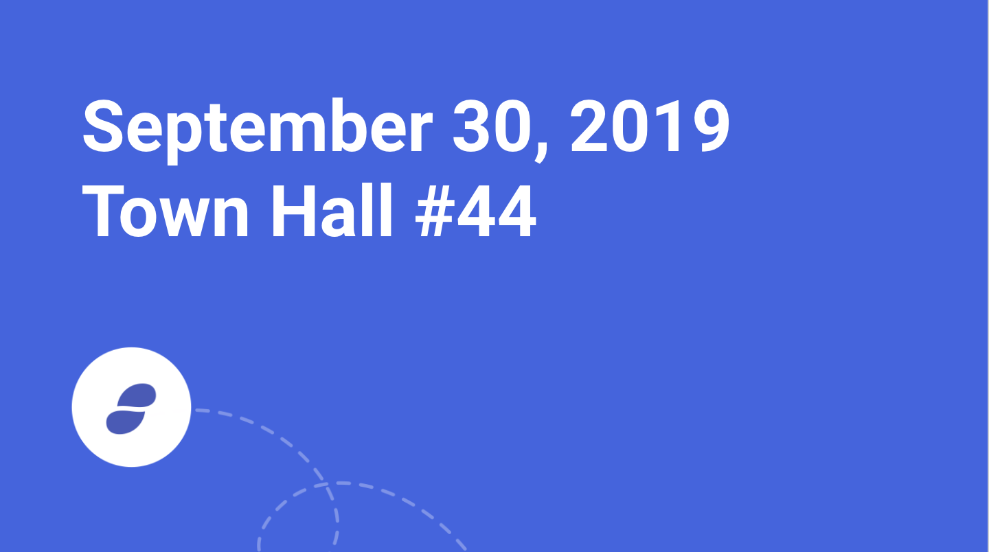 Town Hall #44 Monday September 30, 2019