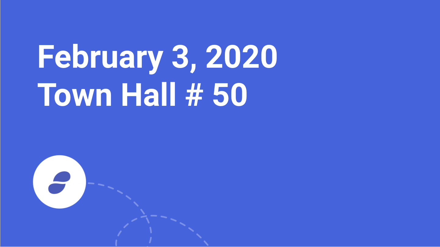 February 3, 2020 - Town Hall # 50