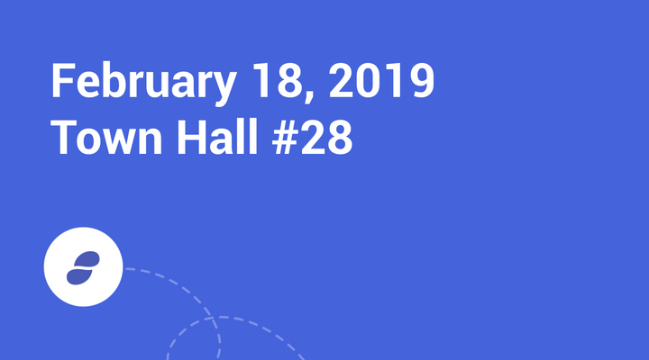 Status Town Hall #28 - February 18, 2019