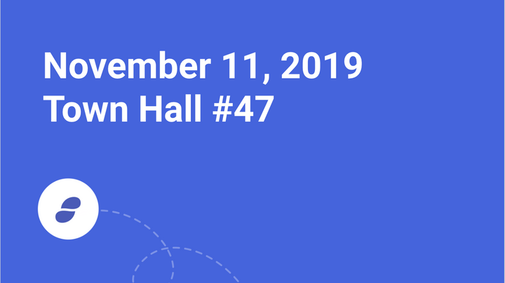 Status Town Hall - Monday November 11, 2019
