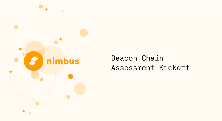 Nimbus Beacon Chain Assessment Kickoff