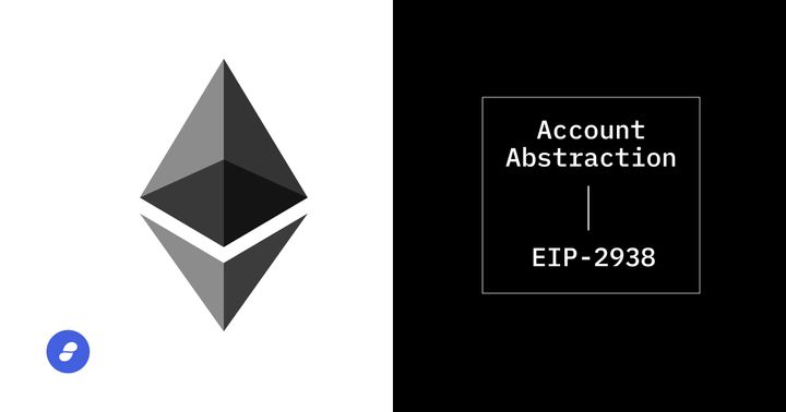 Account Abstraction (EIP-2938): Why & What